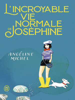 cover image of L'incroyable vie normale de Joséphine